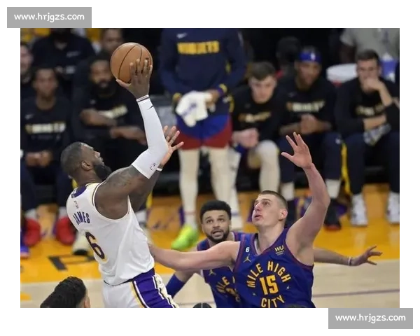 NBA西部决赛湖人对掘金经典录像回顾激战瞬间与关键转折全解析 NBA西部决赛湖人对掘金经典录像回顾激战瞬间与关键转折全解析